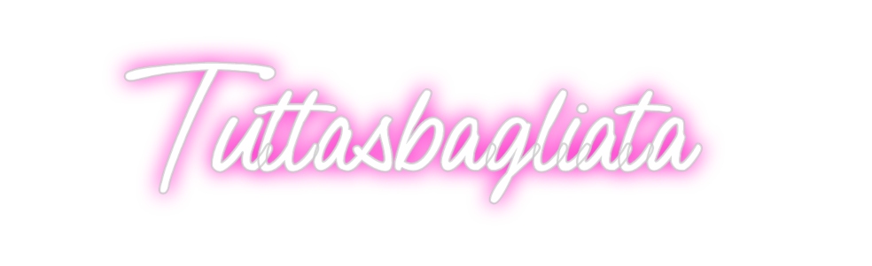 Scritta neon personalizzata Tuttasbagliata