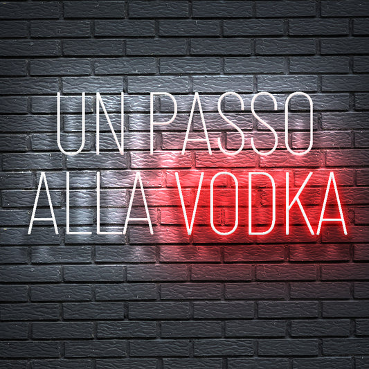 Un passo alla vodka - Frase Neon led